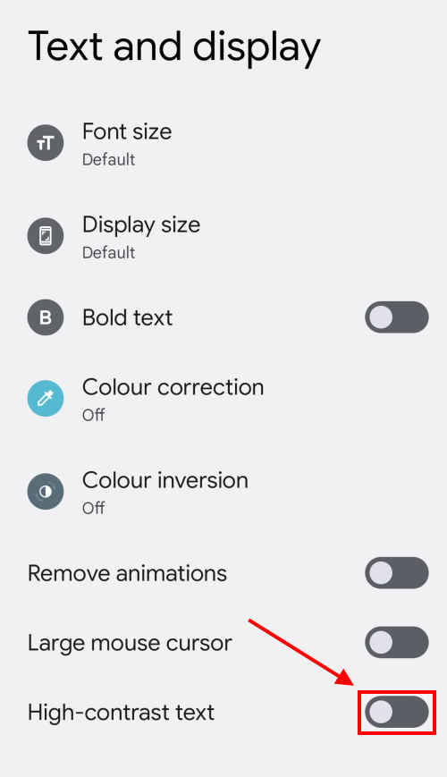 Tap the toggle switch for High-contrast text to turn it on
